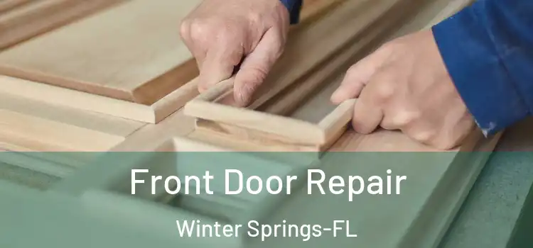 Front Door Repair Winter Springs-FL