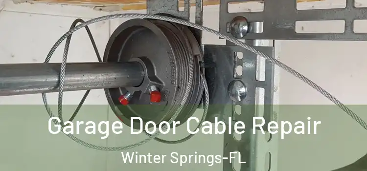 Garage Door Cable Repair Winter Springs-FL