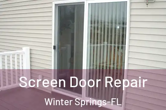 Screen Door Repair Winter Springs-FL